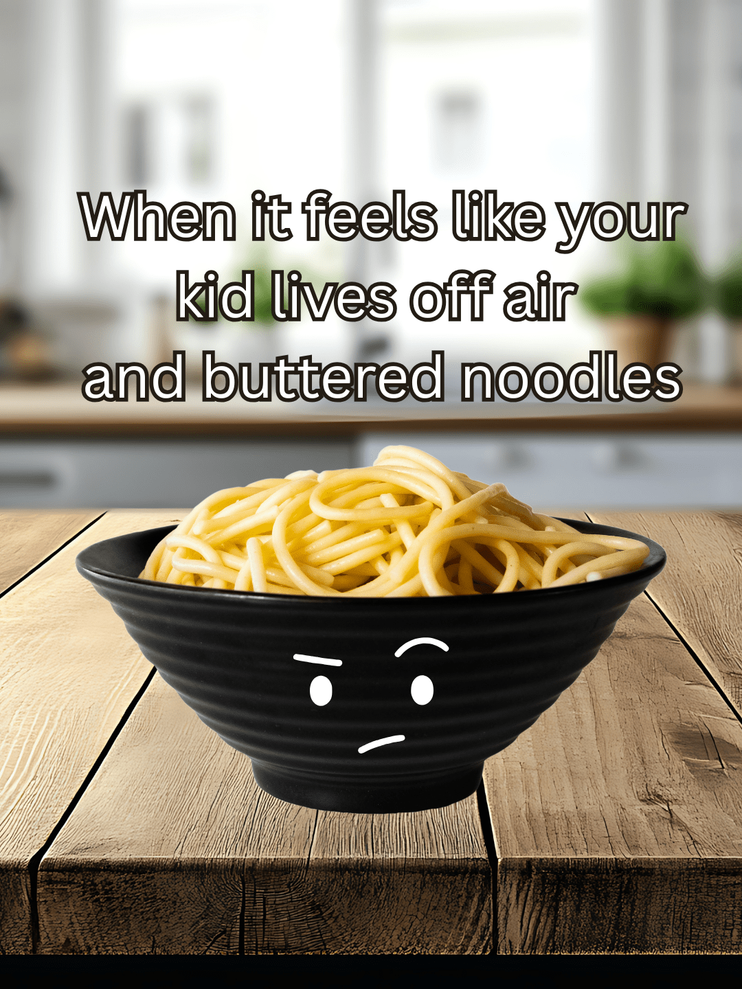 When you kid lives off air and buttered noddles (Instagram Post (34))